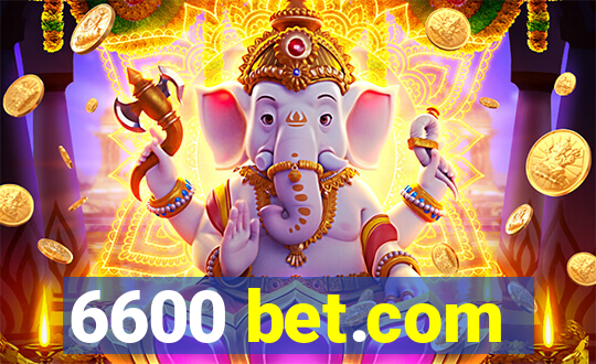 6600 bet.com